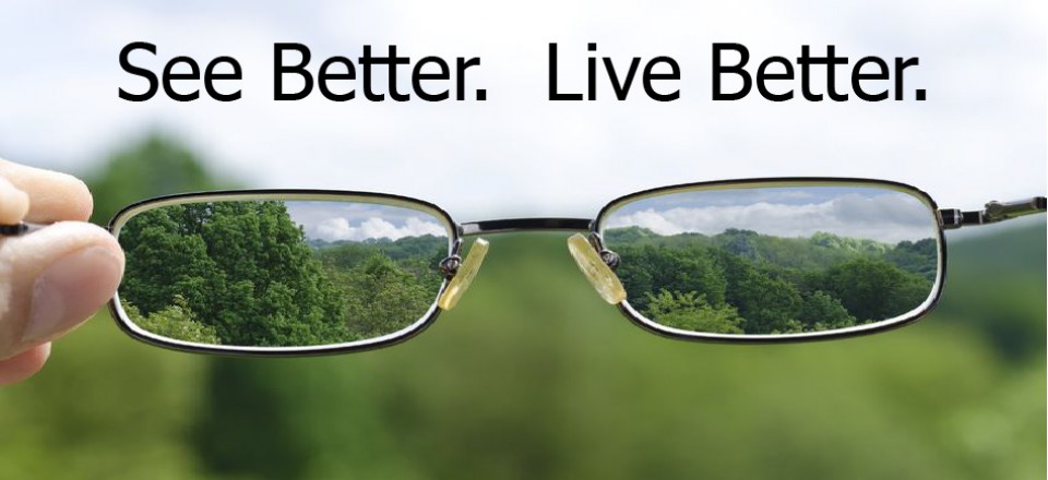 See Better.  Live Better.